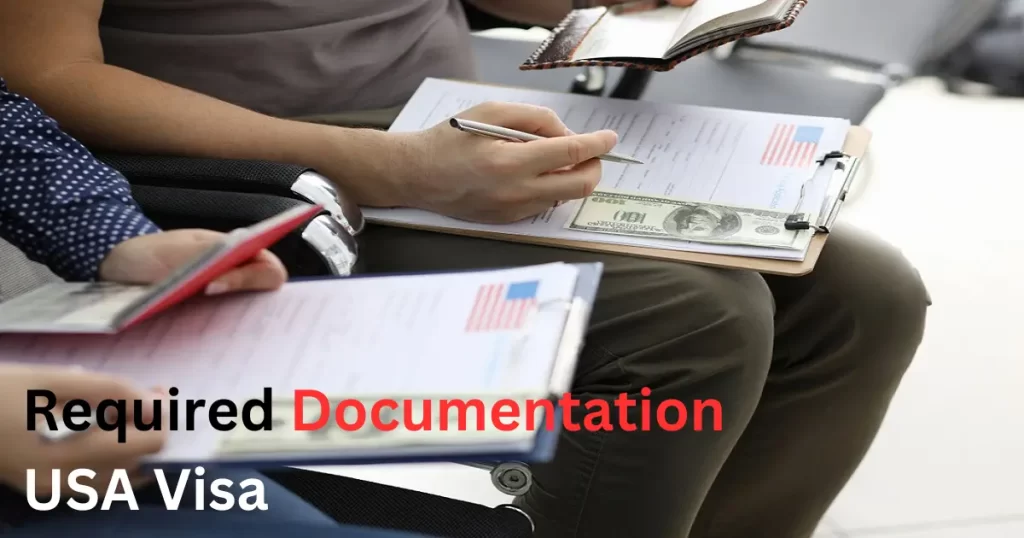 Requirements Documentation for a USA Visa Application